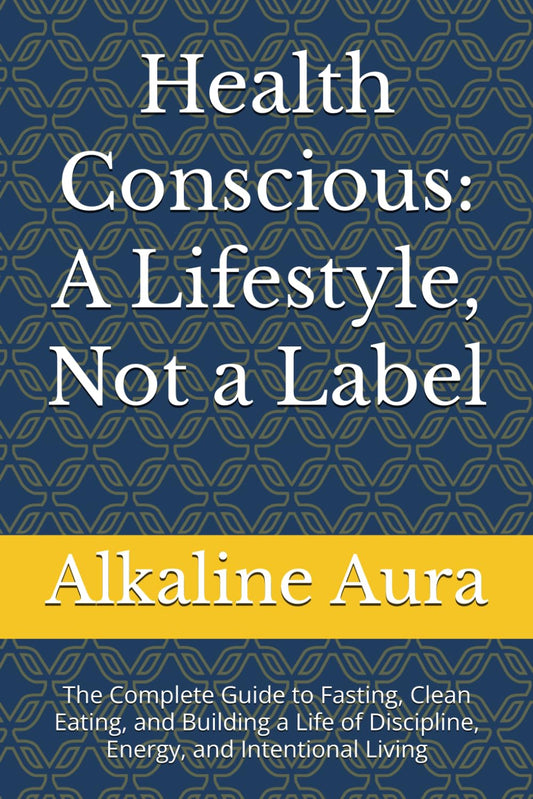 Health Conscious: A Lifestyle, Not a Label — Amazon cover